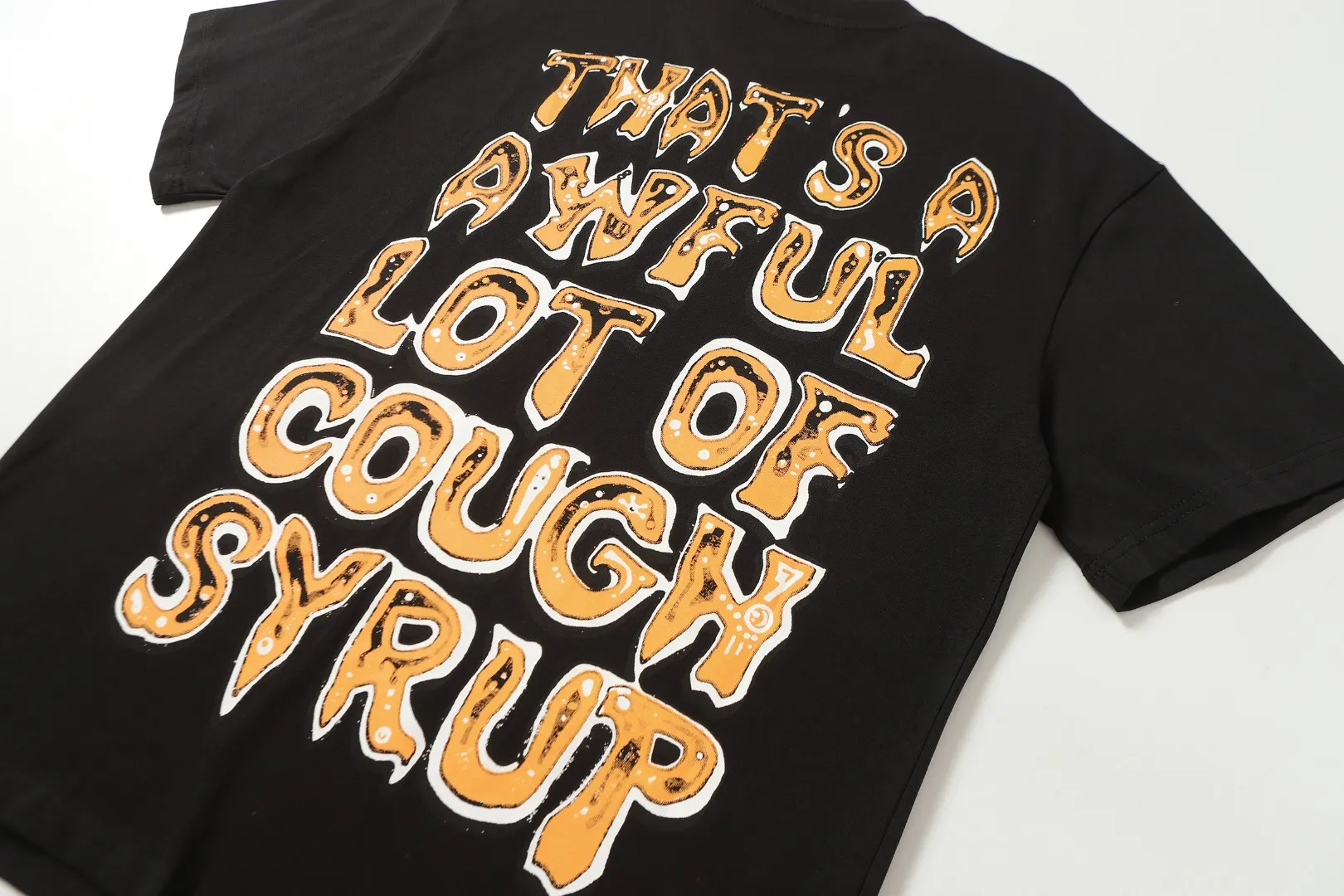 # Black/ I THAT'S A AWFUL LOT OF COUGH SYRUP In Stock T （fabric):32 Sizes（size）：S-M L X L （colour）：White、Black